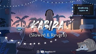 Kabira SlowedReverb  Beatflow [upl. by Bevis]