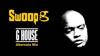 Swoop G  G House Alternate Mix 1997 Rare Undisputed GFunk Death Row Records Unreleased [upl. by Marie-Jeanne]