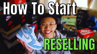 How to Start Reselling Sneakers in 2023 Complete Guide [upl. by Trinee]