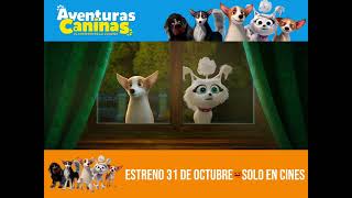 🐶 quotAventuras Caninas El Misterio De La Coronaquot Estreno 31 de octubre Solo en cines [upl. by Algy]