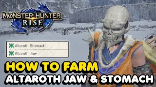 How To Farm Altaroth Jaws amp Stomachs In Monster Hunter Rise [upl. by Blakeley]