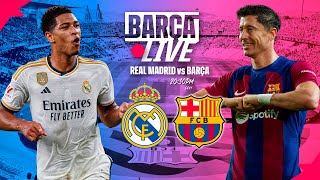 🔴 BARÇA LIVE  REAL MADRID vs FC BARCELONA  LA LIGA 2324 ⚽ [upl. by Ecerahc]