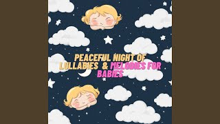 Heavenly Slumber A Calming Nighttime Song for Infants [upl. by Calv]