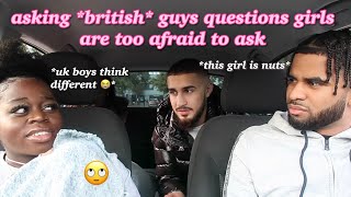 asking guys questions girls are too afraid to ask uk edition [upl. by Caraviello616]