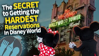 The SECRET To Getting The Hardest Reservations In Disney World [upl. by Atirehs]