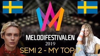 MELODIFESTIVALEN 2019 SEMI FINAL 2 SWEDEN  MY TOP 7 based on snippets [upl. by Annat]