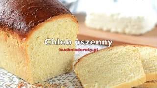 Chleb pszenny domowy [upl. by Wrightson]