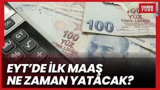 EYTde son durum ne EYTde ilk maaş ne zaman yatacak [upl. by Kilian952]