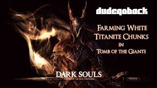 White Titanite Chunk Farming  Tips N Tricks  Dark Souls 1 [upl. by Boniface]