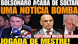 BOLSONARO ACABA DE SOLTAR UMA BOMBA CONTRA MORAES JOGADA DE MESTRE QUE VAI MUDAR TUDO MORAES FURI [upl. by Aicercul]