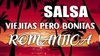 Salsa Romántica Mix 2024 1 [upl. by Arutek]