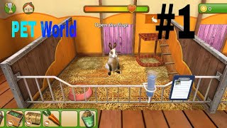 PET WORLD  MY ANIMAL SHELTER GOD ARYA GAMES 1 [upl. by Nnaacissej]