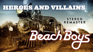 The Beach Boys  Heroes and Villains  Stereo Remaster [upl. by Burnight]