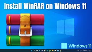 How to Install WinRAR on Windows 11 [upl. by Egin]