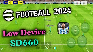 eFootball 2024 Mobile  Low Device eFootball 24 Mobile Gameplay  4gb Ram Sd660 eFootball Mobile 24 [upl. by Onivag]