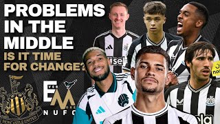 NUFC PROBLEMS IN THE MIDDLE  Is it time to change  Should we target a 6 [upl. by Eiggem439]