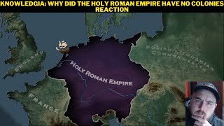 Knowledgia Why Did The Holy Roman Empire Have No Colonies Reaction [upl. by Scherle455]