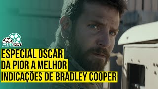 Oscar O Melhor e o Pior das Indicações de Bradley Cooper [upl. by Aiel]