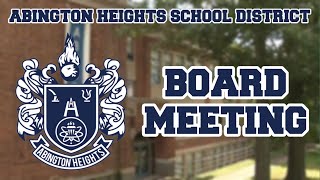 20240619 Abington Heights School District Board Meeting [upl. by Festatus]