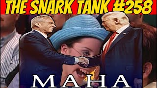 MAHA  The Snark Tank Podcast Ep 258 [upl. by Dnivra]