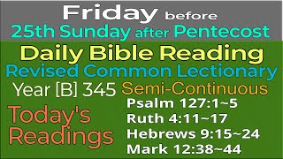 2024Nov8 FRIDAY before 25th Sunday after Pentecost  Revised Common Lectionary Year B345 [upl. by Adriena]