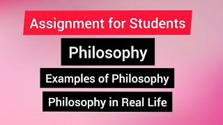 Philosophy  Examples of Philosophy in Real Life [upl. by Monetta434]