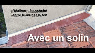 Etanchéité mur  toit avec solin bavette et Mastic Sika toiture [upl. by Hsetim]