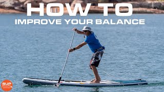 How Improve Your Balance On a Paddleboard [upl. by Oira621]