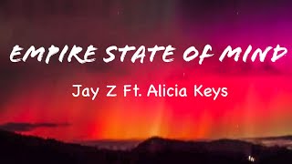 EMPIRE STATE OF MIND LYRICS JAY Z FT ALICIA KEYS [upl. by Julina980]