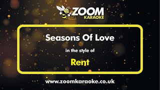 Rent  Seasons Of Love  Karaoke Version from Zoom Karaoke [upl. by Araldo]