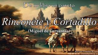 Rinconete y Cortadillo Miguel de Cervantes [upl. by Hogue127]