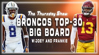 Broncos Top30 Big Board Who Should Denver Draft [upl. by Gerrald]