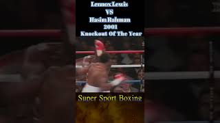 2001 Knockout Of The Year  Lennox Lewis VS Hasim Rahman  KO 4Th Round [upl. by Northington]