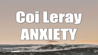 Coi Leray  Anxiety Lyrics [upl. by Donegan]