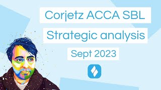 ACCA SBL  Corjetz Strategic Analysis [upl. by Seraphine]