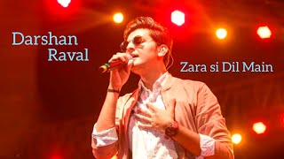 Darshan Raval Jannat movie song Zara Si Dil Mein De Jagah Tu Emraan Hashmi At live [upl. by Dyanna]