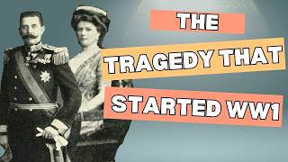 THE MURDERS THAT STARTED WW1  Assassination of Franz Ferdinand and Sophie What caused world War 1 [upl. by Elmer529]