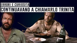 🎬 CONTINUAVANO A CHIAMARLO TRINITÀ  ERRORI E CURIOSITÀ  BUD SPENCER E TERENCE HILL [upl. by Smukler]