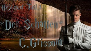 🗣 Hörspiel Teil1  👤 Der Schatten CGrissom 👤 🕯️ HörbuchHörspielGermanDeutsch 🕯️ [upl. by Anuahsat]