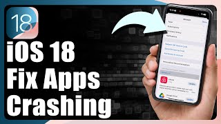 How To Fix Apps Crashing In iOS 18 [upl. by Notlrahc]