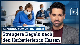 Strengere Regeln nach den Herbstferien in Hessen  hessenschau vom 25102021 [upl. by Riek]