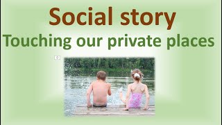 Social skills about touching your private parts Story [upl. by Lowe]