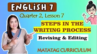 REVISING and EDITING GRADE 7  MATATAG Curriculum VIDEO LESSON QUARTER 2  LESSON 7  Week 7 [upl. by Tnomad]