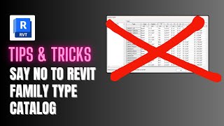 Revit Tips amp Tricks  Say No To Revit Family Type Catalog [upl. by Natye]