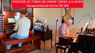 quotMEISTER ES TOBEN DIE WINDEquot Klavier amp Orgel 🎹 Neuapostolische Kirche Gesangbuch 398 [upl. by Maridel]