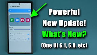 Powerful New Update for Samsung Galaxy Phones  Whats New One UI 61 60 etc [upl. by Joy520]