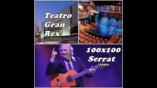 Joan Manuel Serrat  AudioConcierto 100 x100 Serrat Teatro Gran Rex 2008 [upl. by Ailedroc]