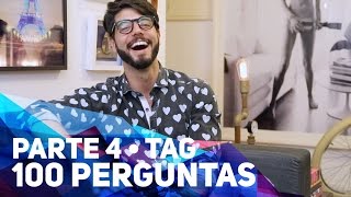 TAG 100 PERGUNTAS QUE NINGUÉM PERGUNTA  PARTE 4 [upl. by Calhoun]