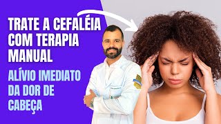 Terapia Manual para tratar a cefaléia dor de cabeça [upl. by Katey]