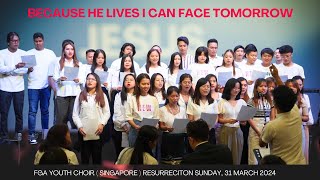 Because He Lives I can Face Tomorrow  FGA Youth Choir  31 March 2024 [upl. by Adnohsed]